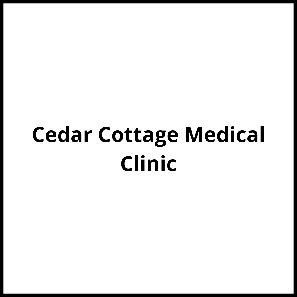 Cedar Cottage Medical Clinic Vancouver