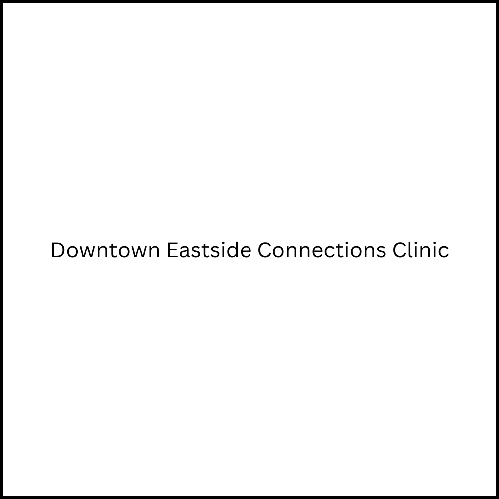 Downtown Eastside Connections Clinic Vancouver