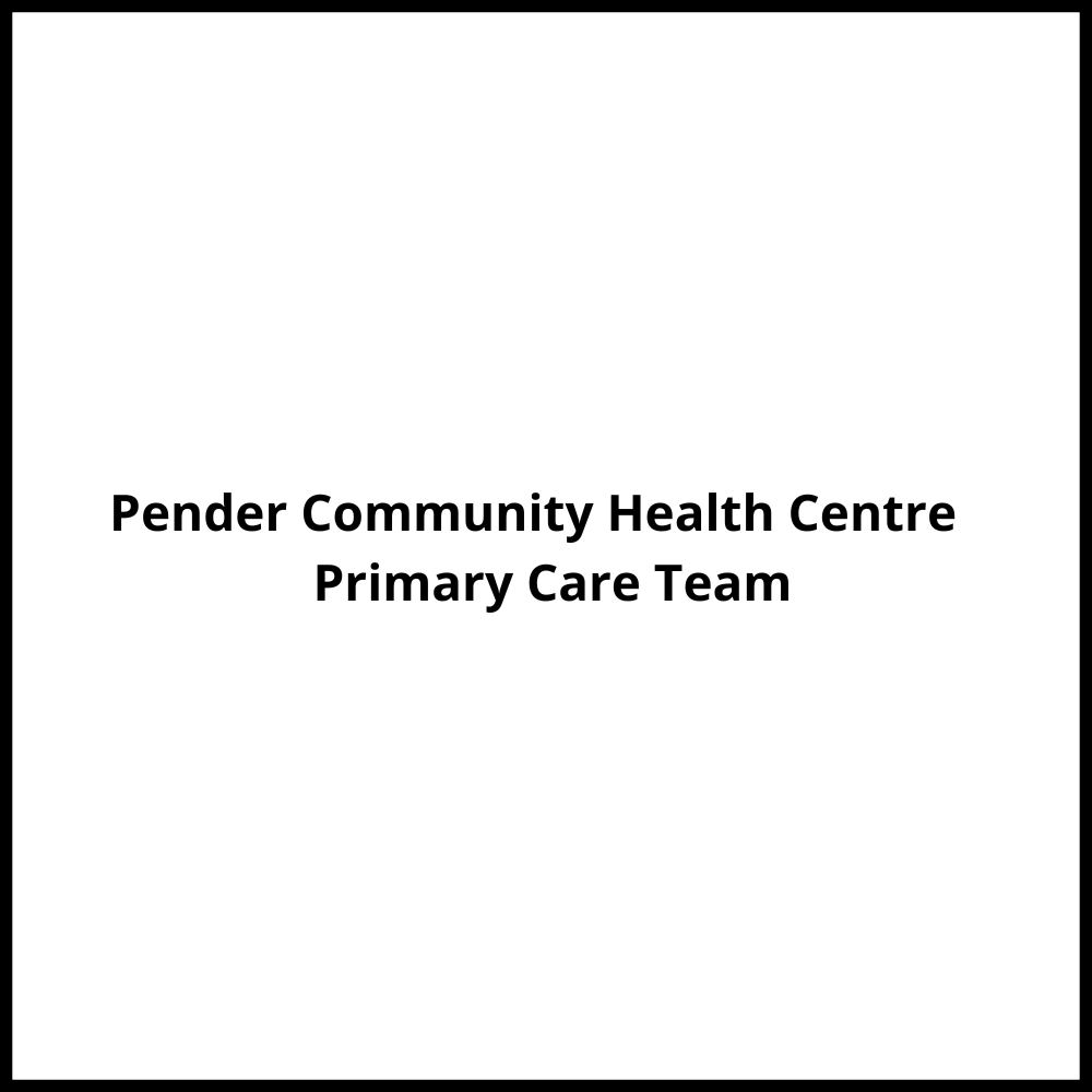 Pender Community Health Centre  – Primary Care Team* Vancouver