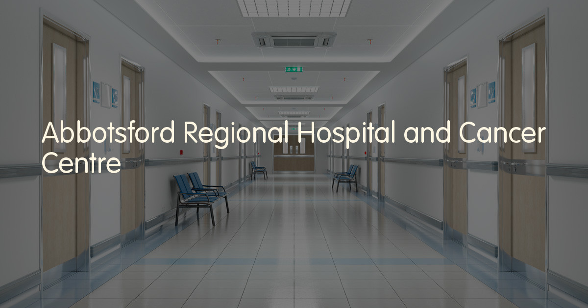 Abbotsford Regional Hospital and Cancer Centre, Abbotsford, British ...