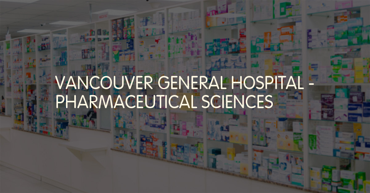 VANCOUVER GENERAL HOSPITAL PHARMACEUTICAL SCIENCES, Vancouver