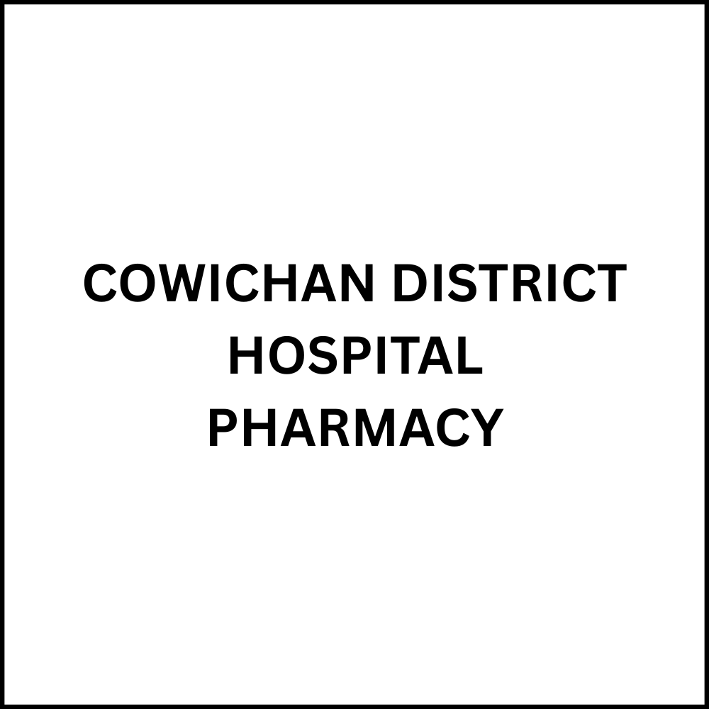 COWICHAN DISTRICT HOSPITAL PHARMACY Duncan