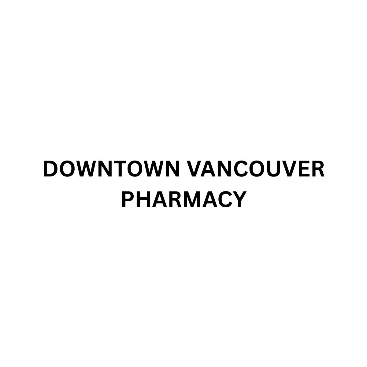 DOWNTOWN VANCOUVER PHARMACY Vancouver