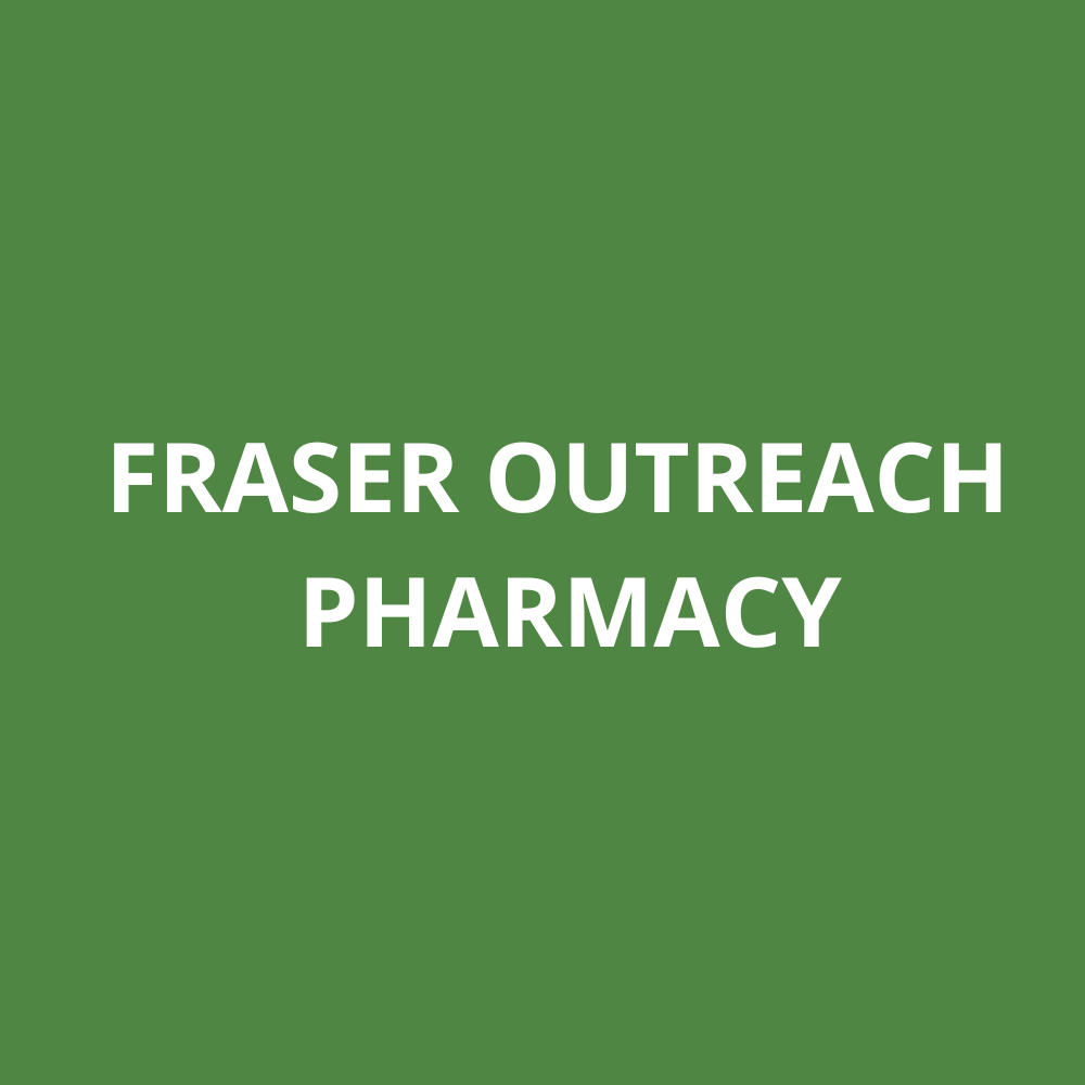 FRASER OUTREACH PHARMACY Vancouver