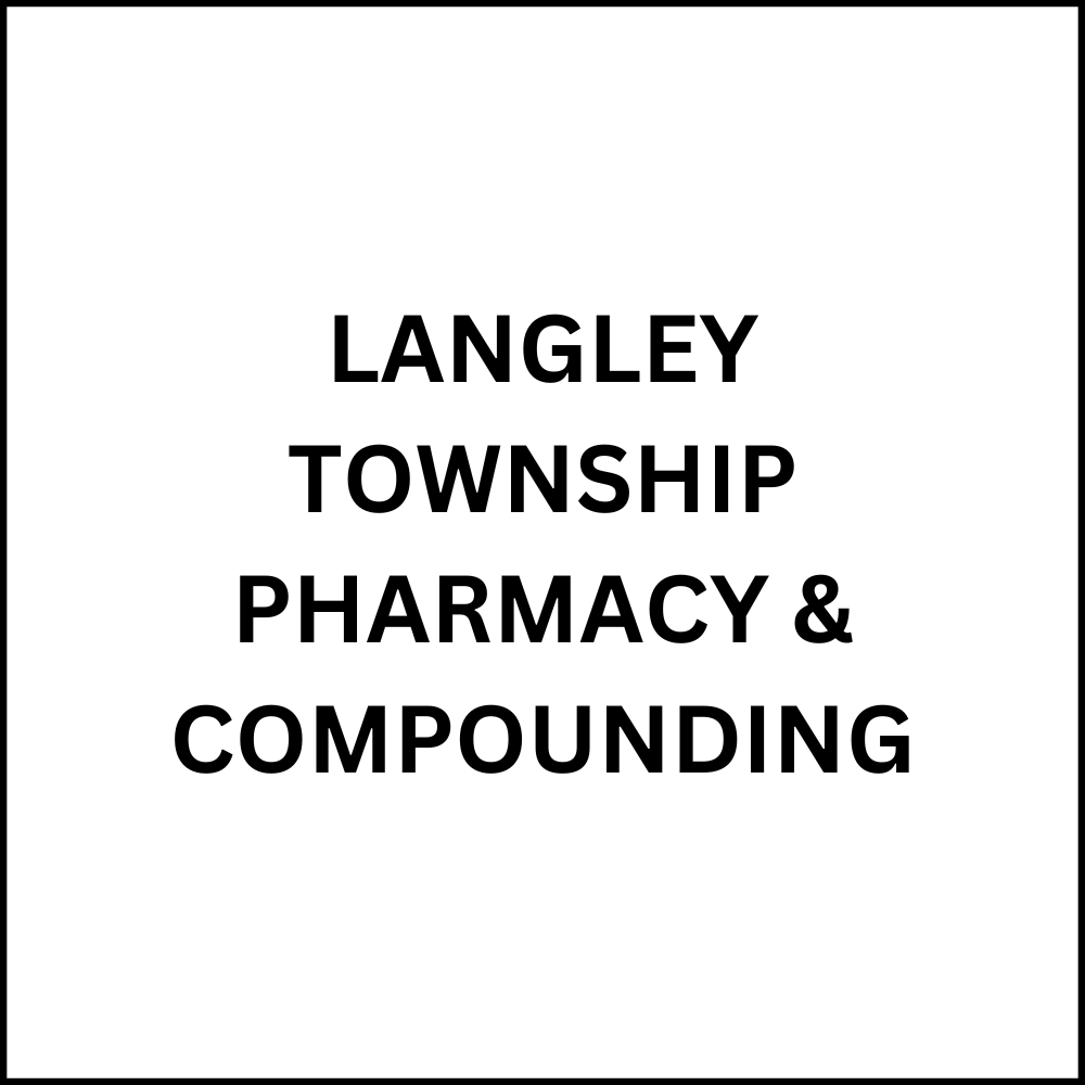 LANGLEY TOWNSHIP PHARMACY & COMPOUNDING Langley