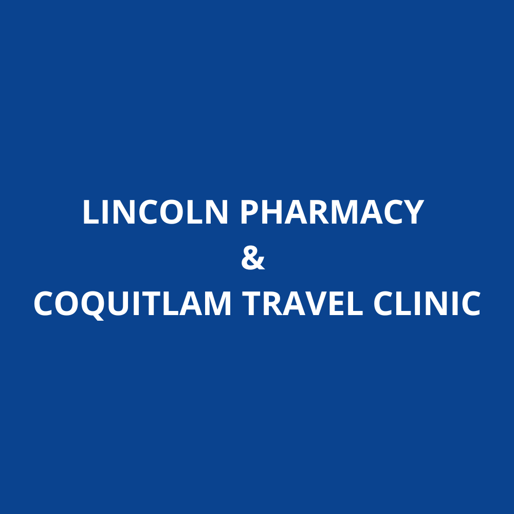 LINCOLN PHARMACY & COQUITLAM TRAVEL CLINIC Coquitlam