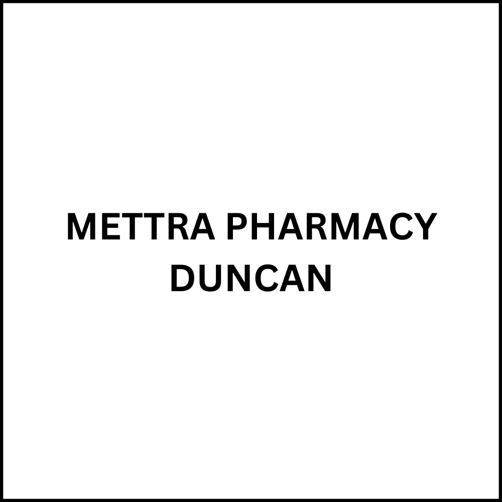 METTRA PHARMACY DUNCAN Duncan