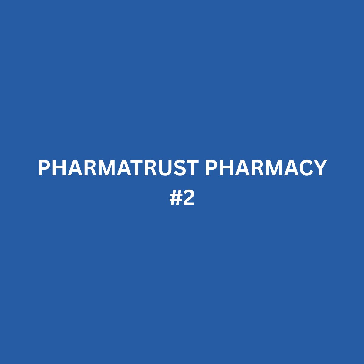 PHARMATRUST PHARMACY #2 Vancouver