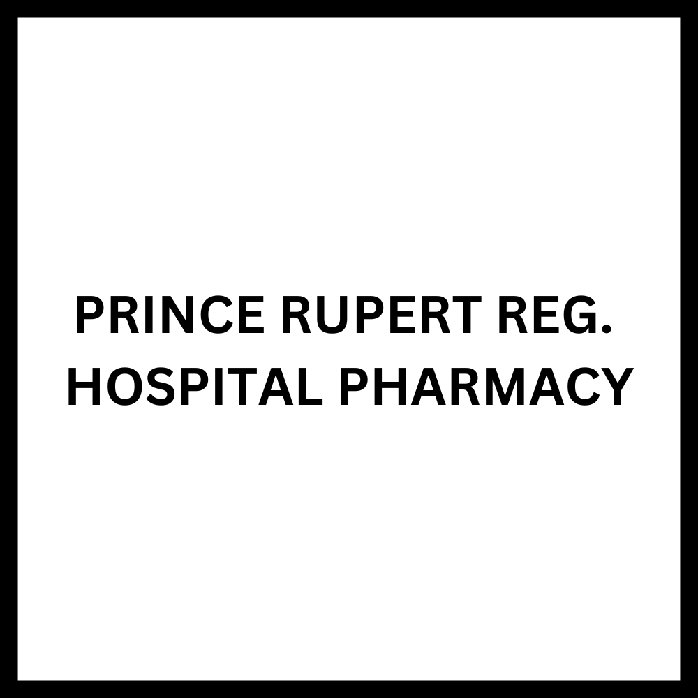PRINCE RUPERT REG. HOSPITAL PHARMACY Prince Rupert