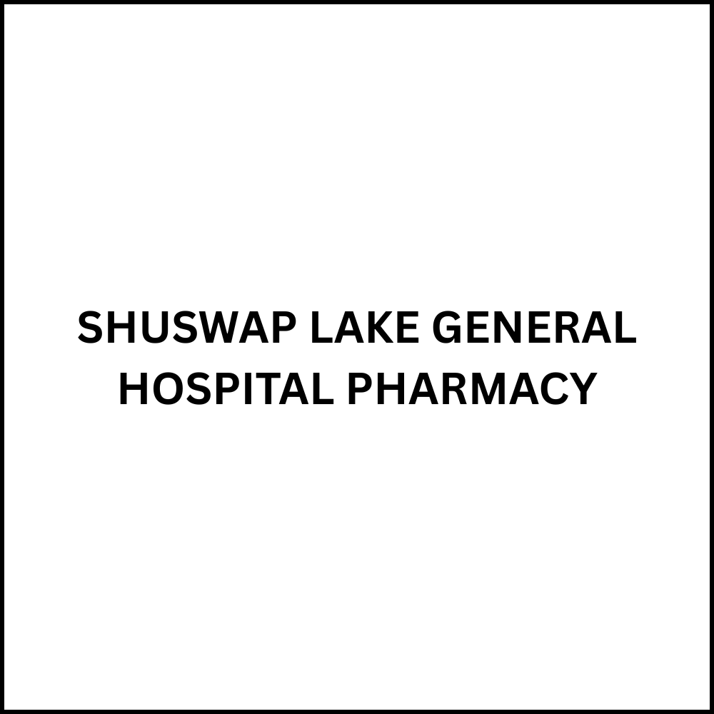 SHUSWAP LAKE GENERAL HOSPITAL PHARMACY Salmon Arm