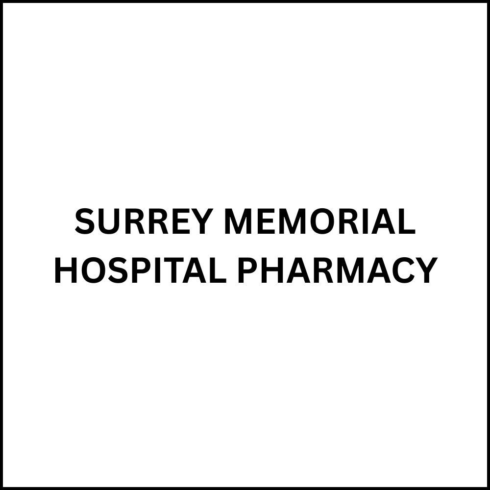 SURREY MEMORIAL HOSPITAL PHARMACY Surrey