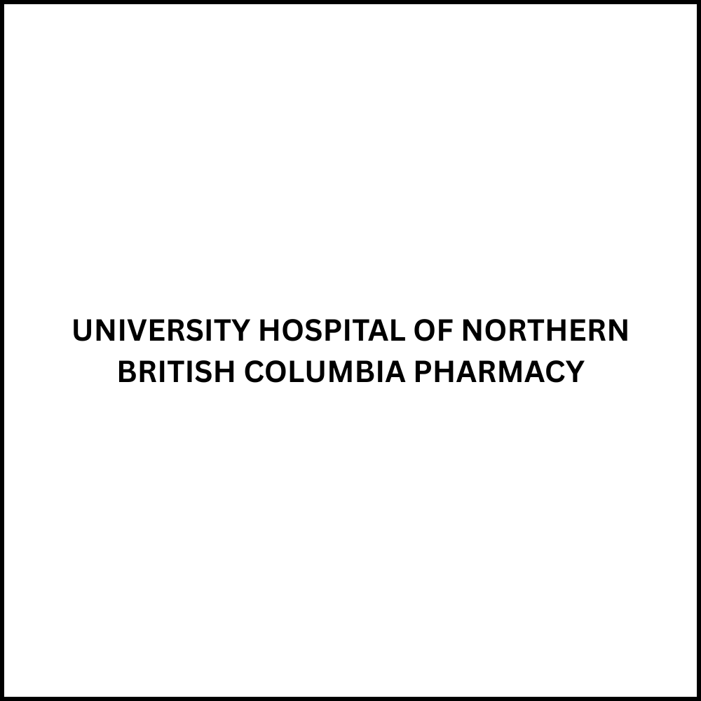 UNIVERSITY HOSPITAL OF NORTHERN BRITISH COLUMBIA PHARMACY Prince George