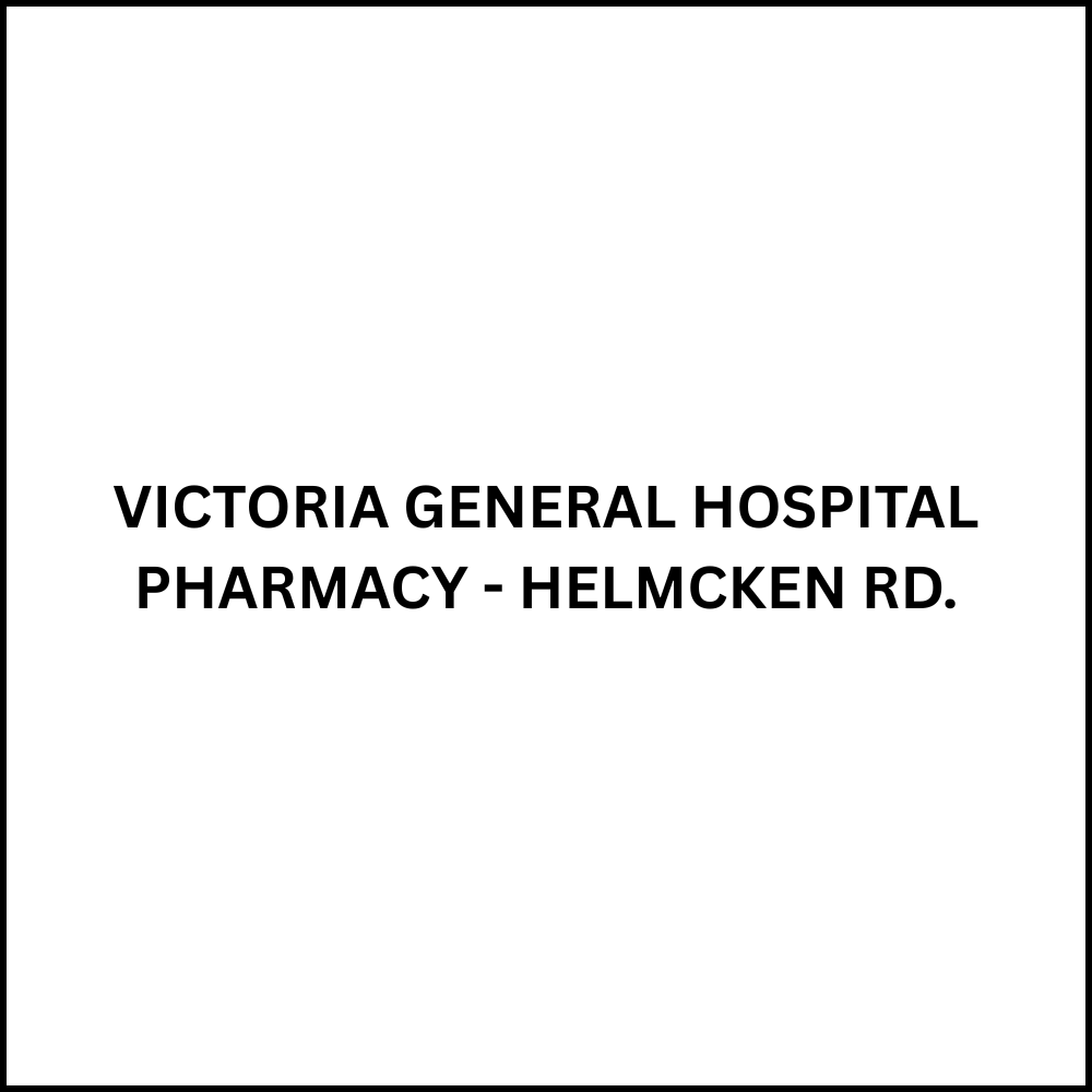 VICTORIA GENERAL HOSPITAL PHARMACY - HELMCKEN RD. Victoria